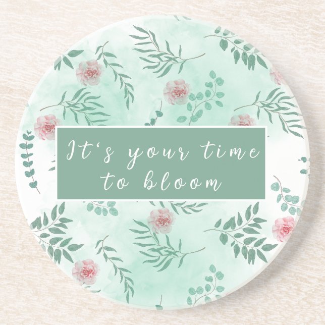 Your time to bloom, customisable aesthetic floral  coaster (Front)