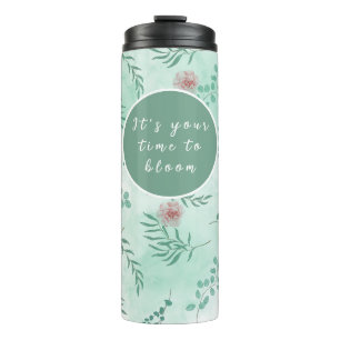 Your time to bloom, customisable aesthetic floral thermal tumbler