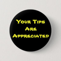 Your Tips Are Appreciated