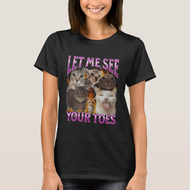 Your Toes Funny Cat Meme Bootleg Graphic T-Shirt (Front)