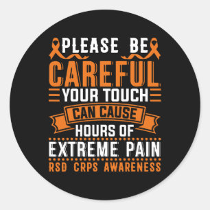 Your Touch Can Cause Extreme Pain Support CRPS Awa Classic Round Sticker