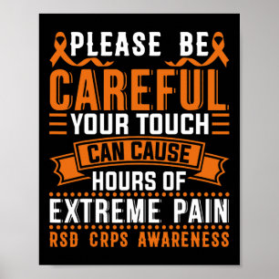 Your Touch Can Cause Extreme Pain Support Crps Awa Poster