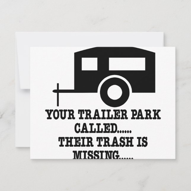 Your Trailer Park Call Their Trash Is Missing (Front)