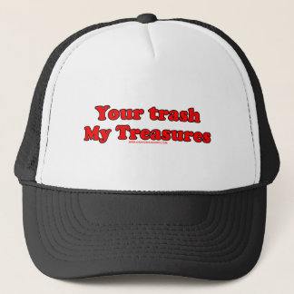 Your Trash My Treasures Trucker Hat