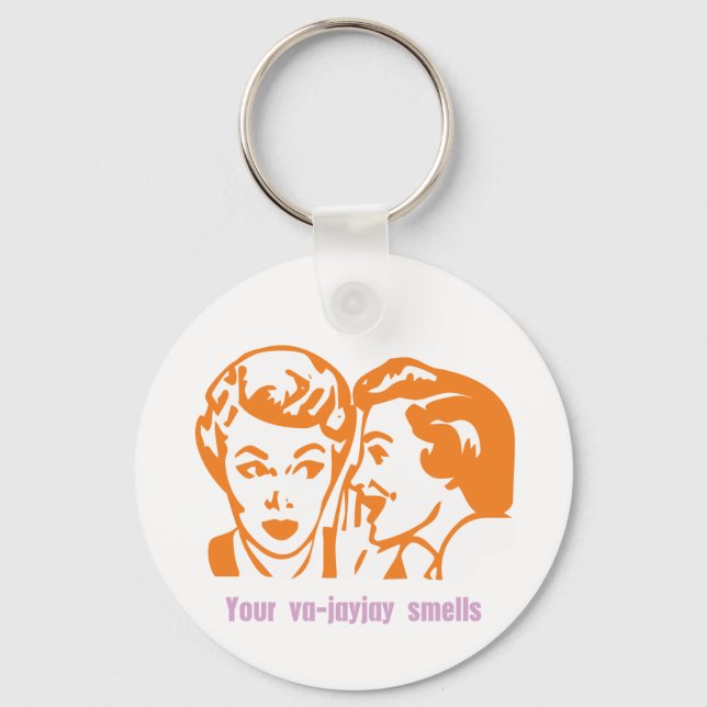 Your va jay jay smells key ring (Front)