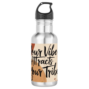 Your Vibe Attracts Your Tribe 5 532 Ml Water Bottle