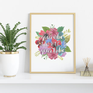 Your Vibe Attracts Your Tribe Wildflower Quote Poster