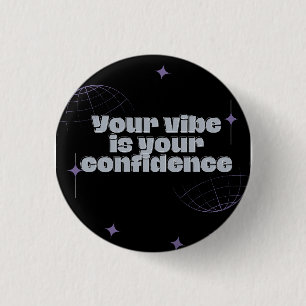 Your Vibe Is Your Confidence Tote Bag  3 Cm Round Badge