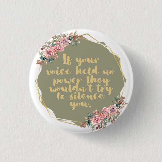 Your Voice Holds Power 3 Cm Round Badge (Front)
