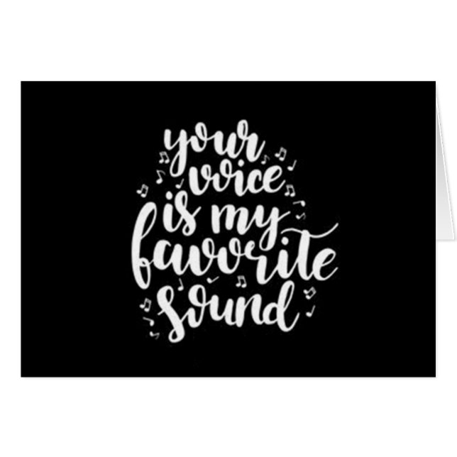 YOUR *VOICE* IS MY *FAVORITE SOUND* (Front Horizontal)