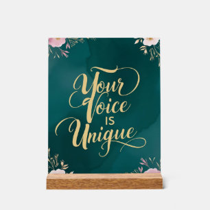 Your Voice Is Unique Acrylic Sign