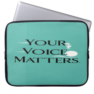 Your Voice Matters Laptop Sleeve