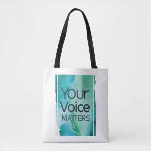 Your Voice Matters Tote Bag