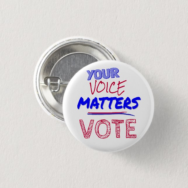 Your Voice Matters - VOTE 3 Cm Round Badge (Front & Back)