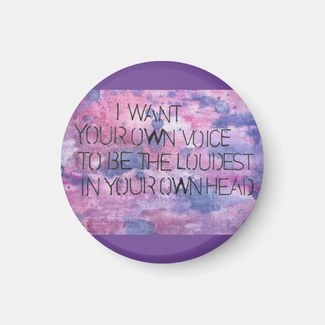 your voice the loudest magnet (Front)