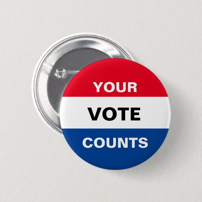 Your Vote Counts 6 Cm Round Badge (Front & Back)