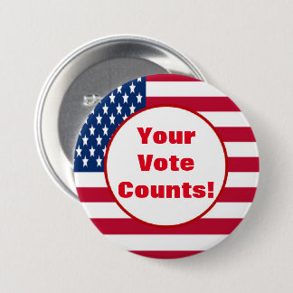 Your Vote Counts! 7.5 Cm Round Badge