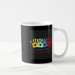 Your Vote Is Sticker Coffee Mug