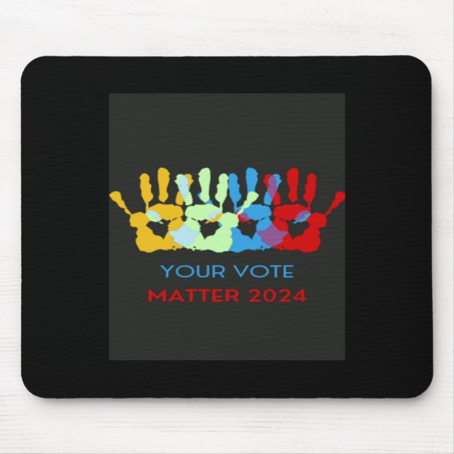Your Vote Is Sticker  Mouse Pad (Front)