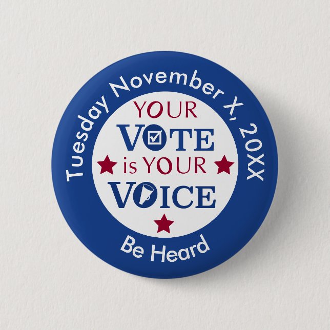 Your Vote is Your Voice Custom Message 6 Cm Round Badge (Front)