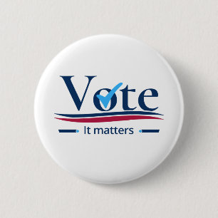 Your Vote Matters  6 Cm Round Badge
