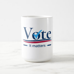 Your Vote Matters  Coffee Mug