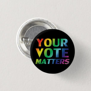 "your vote matters" pride colours button pin