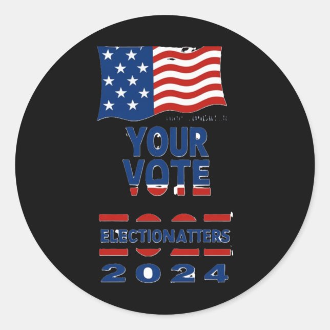 Your Vote S - Us Elections 2024 Sticker  (Front)