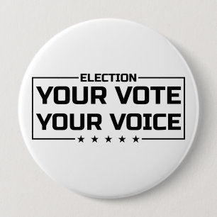 Your Vote Your Voice black font 10 Cm Round Badge