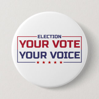 Your Vote Your Voice coloured font 7.5 Cm Round Badge