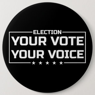 Your Vote Your Voice white font 6 Cm Round Badge