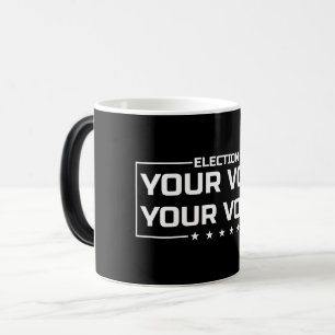 Your Vote Your Voice white font Magic Mug