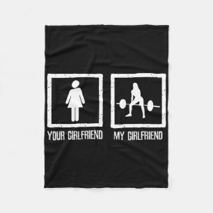 Your Vs My Girlfriend Bodybuilding Fitness Workout Fleece Blanket