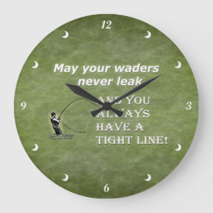 Your waders Tight Line; Fly fishing quote Large Clock