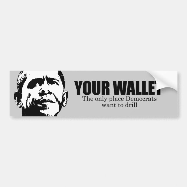 Your Wallet Bumper Sticker (Front)