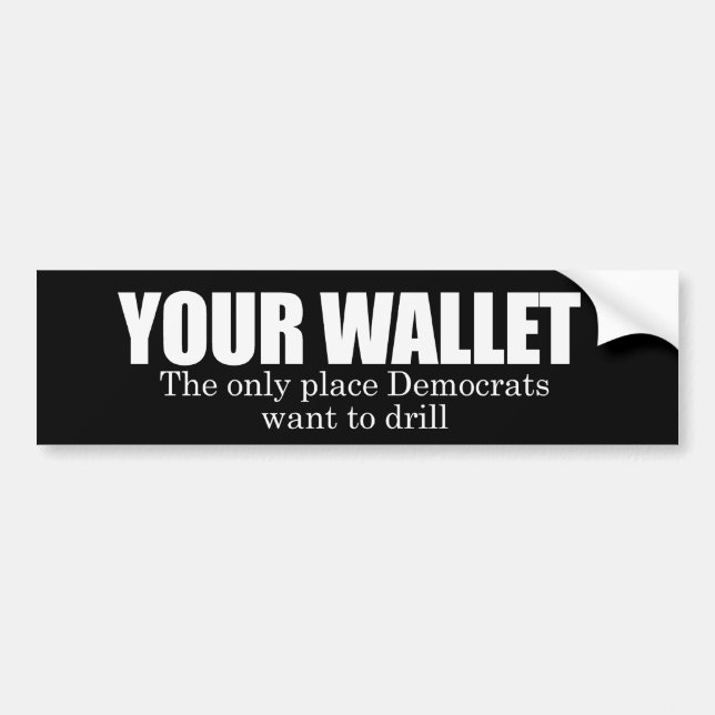 Your Wallet Bumpersticker Bumper Sticker (Front)