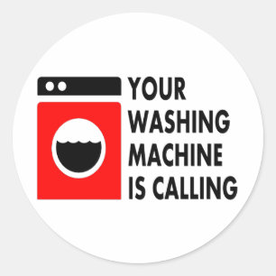 Your Washing Machine is Calling Classic Round Sticker