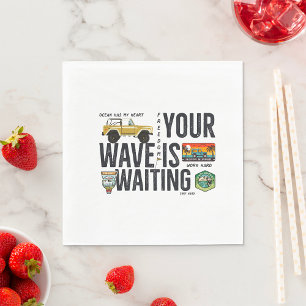 Your Wave Is Waiting Napkin