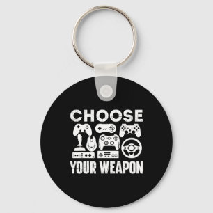 Your Weapon - Gamer Video Game Lover Gaming Key Ring