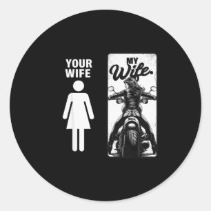 Your Wife Is Simple My Wife Biker Wife Valentine M Classic Round Sticker