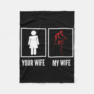 Your Wife My Wife Biker Cyclist Mountain Biking Fleece Blanket