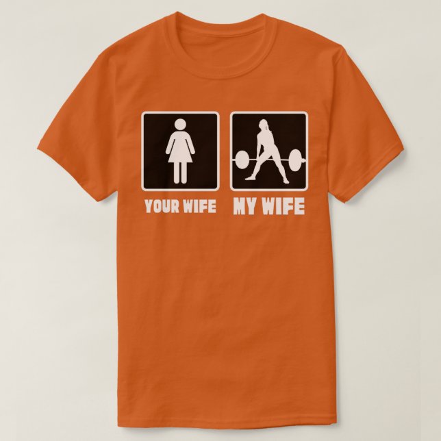Your Wife My Wife Bodybuilder  T-Shirt (Design Front)