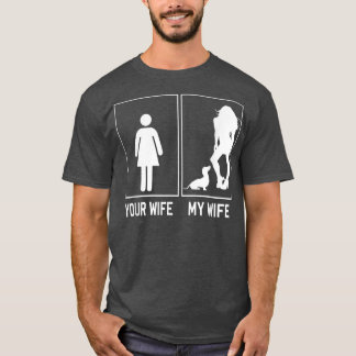 Your Wife My Wife Dachshund Funny For Husband  T-Shirt