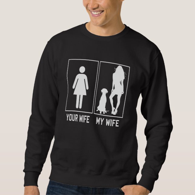 Your Wife My Wife Dalmatian   For Husband Sweatshirt (Front)