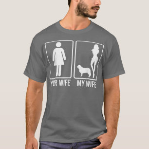 Your Wife My Wife For Husband, Border Collie Dog T-Shirt