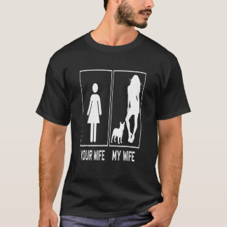 Your Wife My Wife French Bulldog  Frenchie For Hus T-Shirt