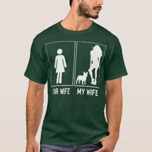 Your Wife My Wife French Bulldog Funny Frenchie Fo T-Shirt