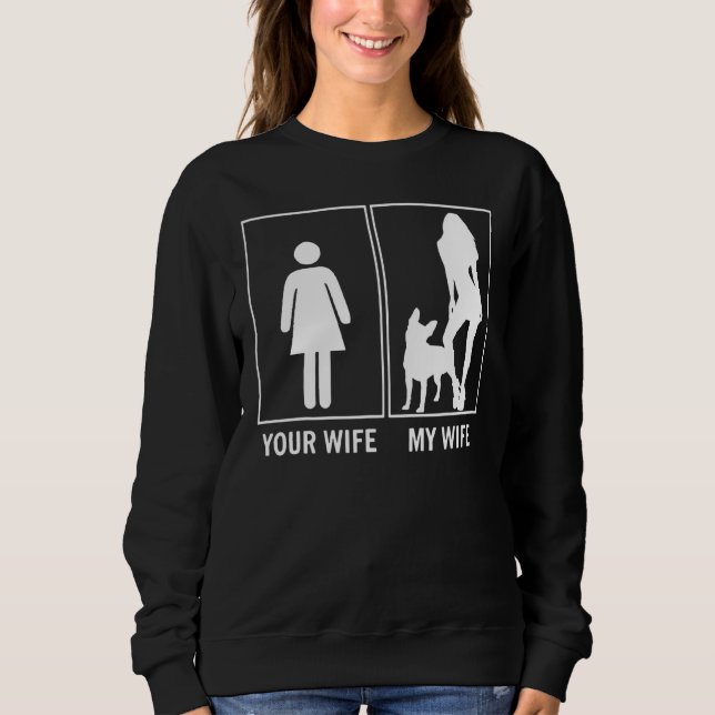 Your Wife My Wife  French Bulldog Sweatshirt (Front)