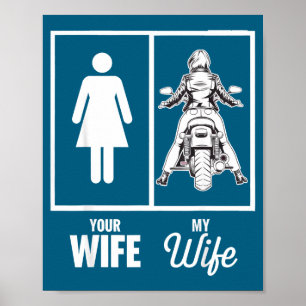 Your wife my wife motorbike motorcycle Artwork Poster