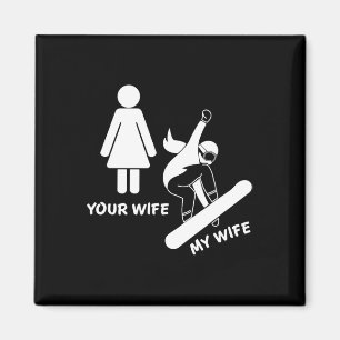Your Wife My Wife Snowboarder - Female Boarder Gif Magnet